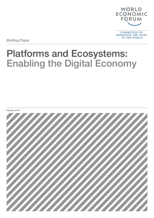 世界经济论坛-平台和生态系统：赋能数字经济（英文）-2019.3-32页.pdf.pdf