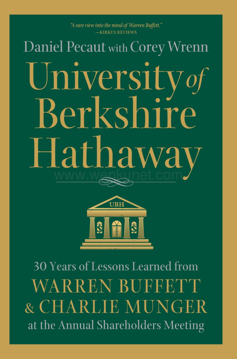 University of Berkshire Hathaway 30 Years of Lessons Learned from Warren Buffett &ampamp; Charlie Munger at the Annual Shareholders Meeting.pdf_第1页