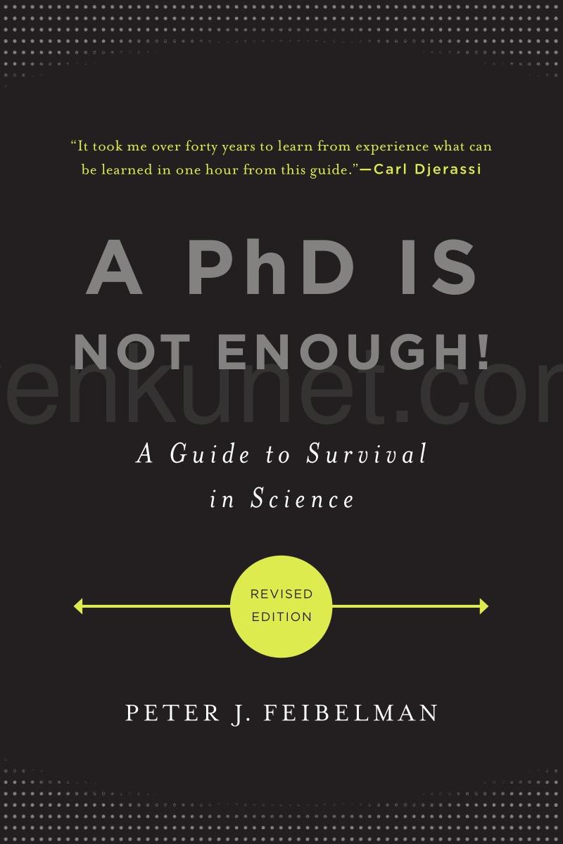 A PhD Is Not Enough! A Guide to Survival in Science.pdf_第1页