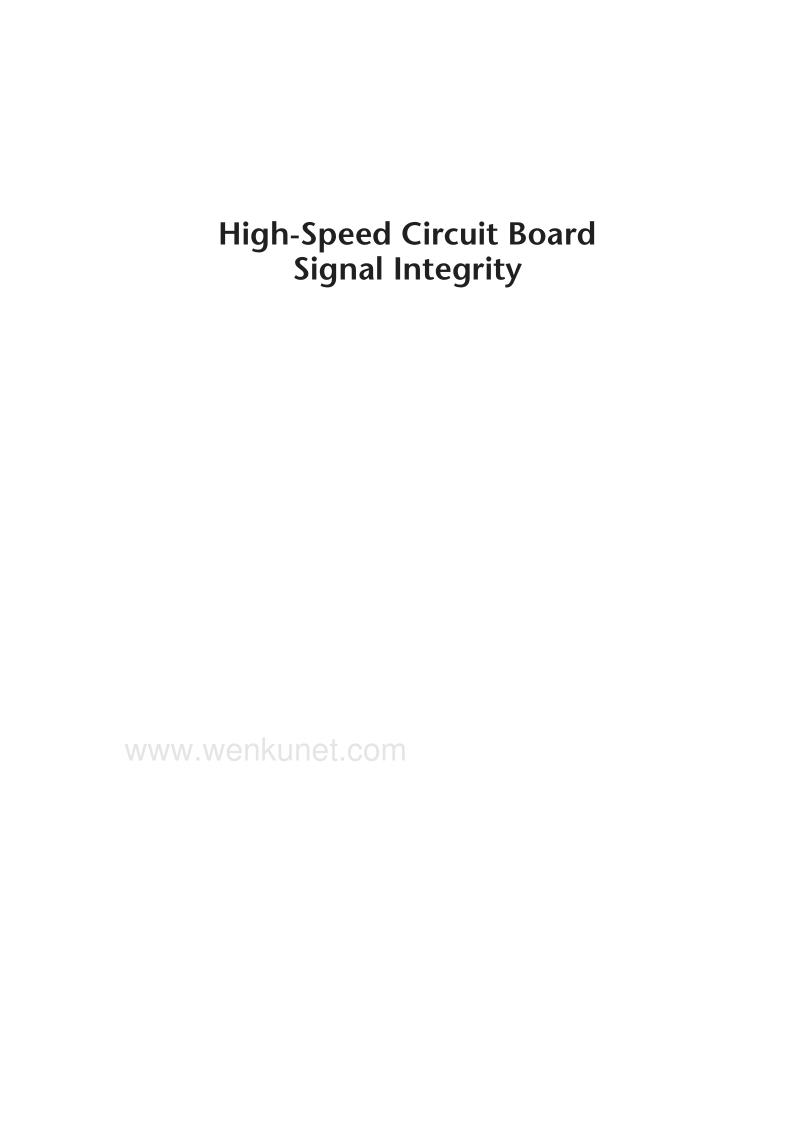 Artech.House.Publishers.High.Speed.Circuit.Board.Signal.Integrity.Mar.2004.eBook-DDU.pdf_第2页