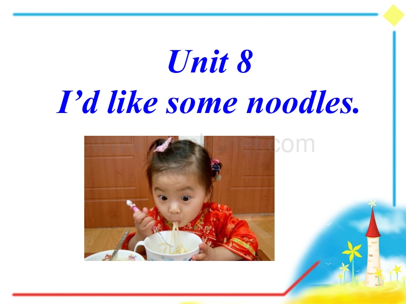 Unit 8 I’d like some noodles.P3.ppt_第1页