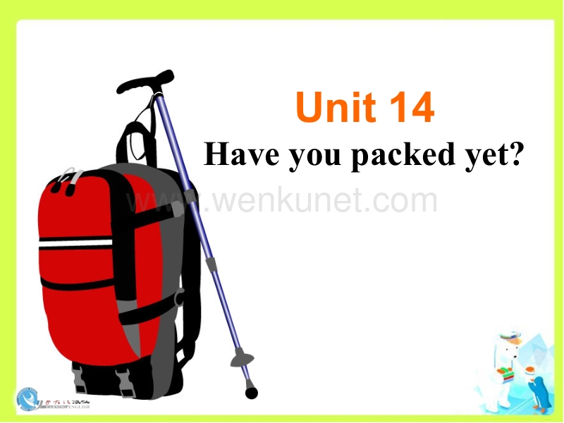 Have you packed yet(Section A2).ppt_第1页