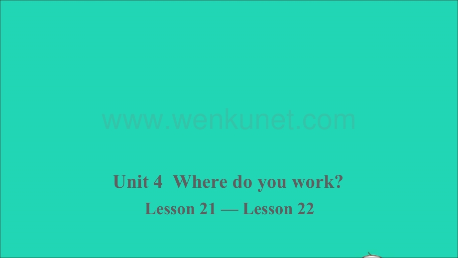 【最新】Lesson 21-Lesson 22课件.ppt_第1页