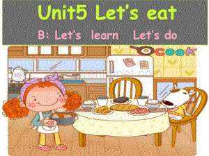三年级英语上册课件-Unti 5 Let’s eat! 第四课时_人教版PEP.ppt
