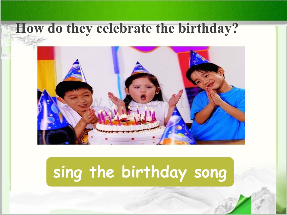 Unit 3 Would you like to come to my birthday party Lesson 17 课件1.ppt_第3页