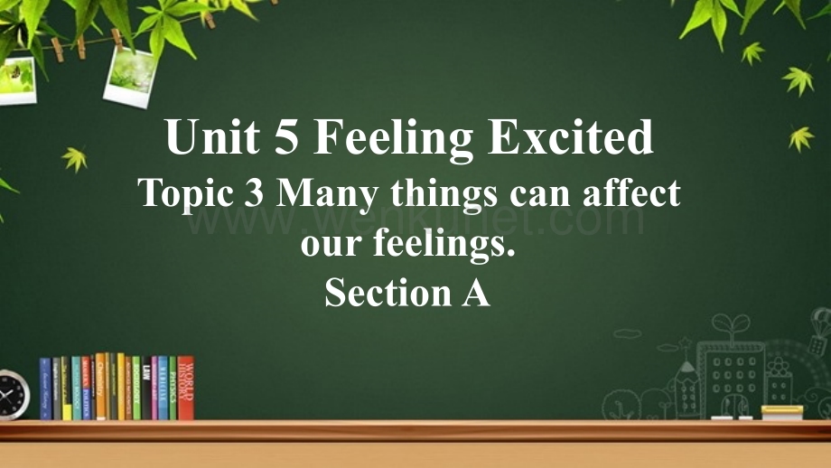 Unit 5Feeling excited Topic 3 Section A 示范公开课教学课件【八年级英语下册仁爱版】.pptx_第1页
